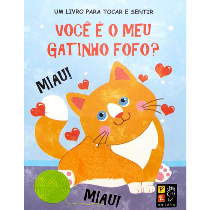 Tocar e sentir - Você é o meu gatinho fofo?